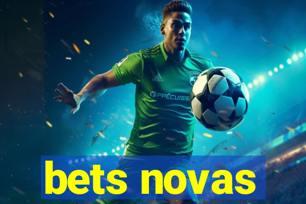 bets novas